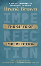 Gifts of Imperfection, The