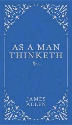 As a Man Thinketh